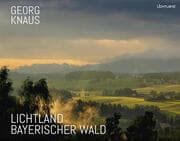 Cover von Lichtland Bayerischer Wald