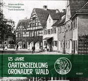 Cover von 125 Jahre Gartensiedlung Gronauer Wald