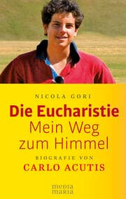 Cover von Die Eucharistie: Mein Weg zum Himmel