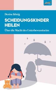 Cover von Scheidungskinder heilen