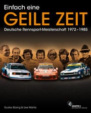 Cover von Einfach eine GEILE ZEIT - Deutsche Rennsport-Meisterschaft 1972-1985