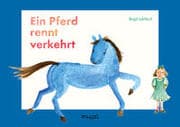 Cover von Ein Pferd rennt verkehrt