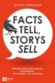 Cover von Facts tell, Storys sell
