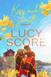 Cover von Küss mich, Sheriff! Der Liebesroman Bestseller