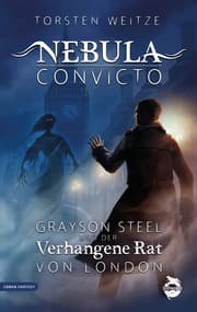 Cover von Nebula Convicto. Grayson Steel und der Verhangene Rat von London