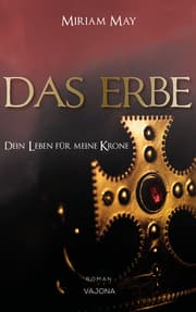 Cover von DAS ERBE - Dein Leben für meine Krone