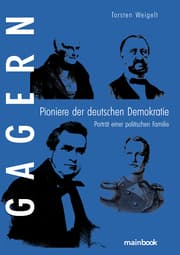 Cover von Gagern - Pioniere der deutschen Demokratie