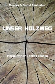 Cover von Unser Holzweg