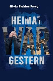 Cover von Heimat war gestern