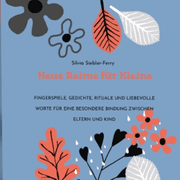 Cover von Neue Reime für Kleine, alltägliche Situationen durch liebevolle Worte und Berührungen erklären, Zähneputzen, Geschwisterkind, Verletzungen, Trost spenden