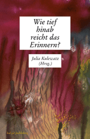Cover von Wie tief hinab reicht das Erinnern?