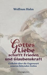 Cover von Gottes Liebe schafft Frieden und Glaubenskraft