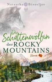 Cover von Die Schattenwölfin der Rocky Mountains