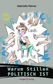 Cover von Warum Stillen politisch ist
