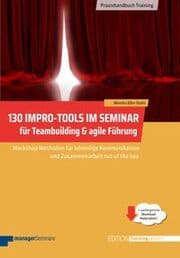 Cover von 130 Impro-Tools im Seminar für Teambuilding & agile Führung
