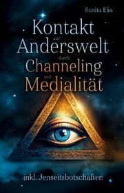 Cover von Kontakt zur Anderswelt durch Channeling und Medialität