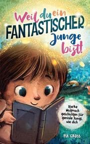 Cover von Weil du ein fantastischer Junge bist!