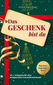 Cover von Das Geschenk bist du - Adventskalender-Buch