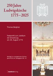 Cover von 250 Jahre Ludwigskirche 1775 - 2025