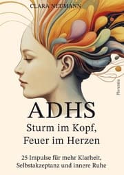 Cover von ADHS - Sturm im Kopf, Feuer im Herzen