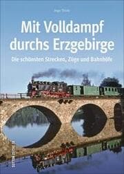 Cover von Mit Volldampf durchs Erzgebirge
