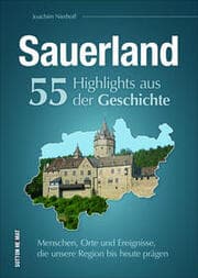 Cover von Sauerland. 55 Highlights aus der Geschichte