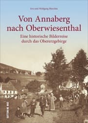 Cover von Von Annaberg nach Oberwiesenthal