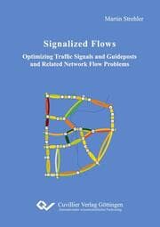 Cover von Signalized Flows. Optimizing Traffic Signals and Guideposts and Related Network Flow Problems