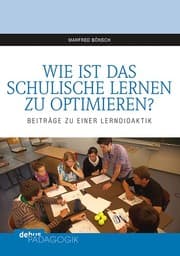 Cover von Wie ist das schulische Lernen zu optimieren?