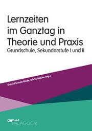 Cover von Lernzeiten im Ganztag in Theorie und Praxis