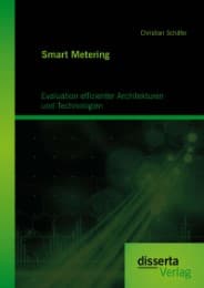Cover von Smart Metering: Evaluation effizienter Architekturen und Technologien
