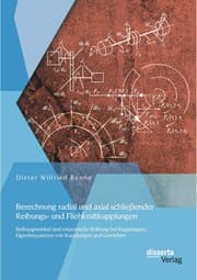 Cover von Berechnung radial und axial schließender Reibungs- und Fliehkraftkupplungen: Reibungswinkel und rotatorische Reibung bei Kupplungen, Eigenfrequenzen von Kupplungen und Getrieben