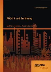 Cover von AD(H)S und Ernährung: Mythen, Fakten, Zusammenhänge