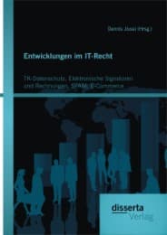 Cover von Entwicklungen im IT-Recht: TK-Datenschutz, Elektronische Signaturen und Rechnungen, SPAM, E-Commerce