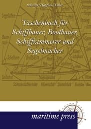 Cover von Taschenbuch für Schiffbauer, Bootbauer, Schiffzimmerer und Segelmacher