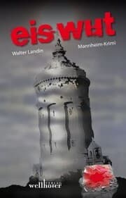 Cover von Eiswut: Mannheim Krimi. Kommissar Lauer ermittelt