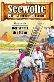 Cover von Seewölfe - Piraten der Weltmeere 104
