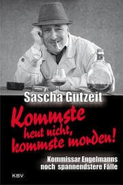 Cover von Kommste heut nicht, kommste morden!