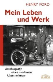 Cover von Mein Leben und Werk (Neuausgabe mit Originalfotos)
