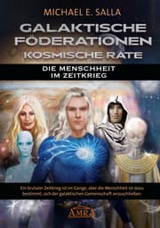 Cover von Galaktische Föderationen & Kosmische Räte: Die Menschheit im Zeitkrieg