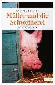 Cover von Müller und die Schweinerei