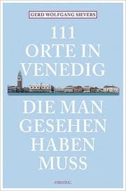 Cover von 111 Orte in Venedig, die man gesehen haben muss