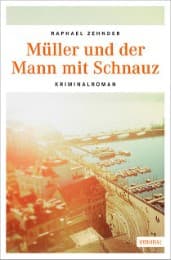 Cover von Müller und der Mann mit Schnauz