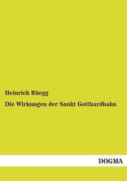 Cover von Die Wirkungen der Sankt Gotthardbahn