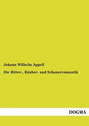 Cover von Die Ritter-, Räuber- und Schauerromantik