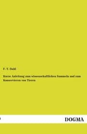 Cover von Kurze Anleitung zum wissenschaftlichen Sammeln und zum Konservieren von Tieren