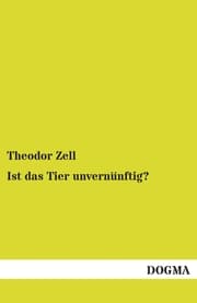 Cover von Ist das Tier unvernünftig?