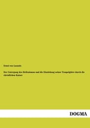 Cover von Der Untergang des Hellenismus und die Einziehung seiner Tempelgüter durch die christlichen Kaiser