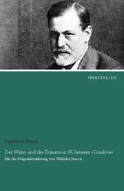 Cover von Der Wahn und die Träume in W.Jensens 'Gradiva'