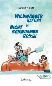 Cover von Wildwasser-Rafting im Nichtschwimmerbecken